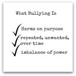 what bullying is 150x150 Hes Bullying Me What Bullying Is And Ways To Empower Kids
